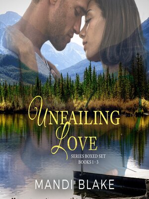 cover image of Unfailing Love Series Box Set 1-3